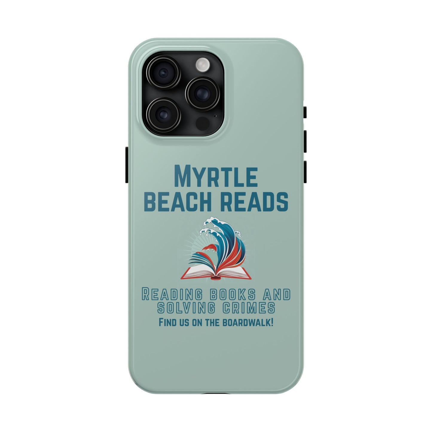 Myrtle Beach Reads Phone Case - Durable Tough Cases for Book Lovers