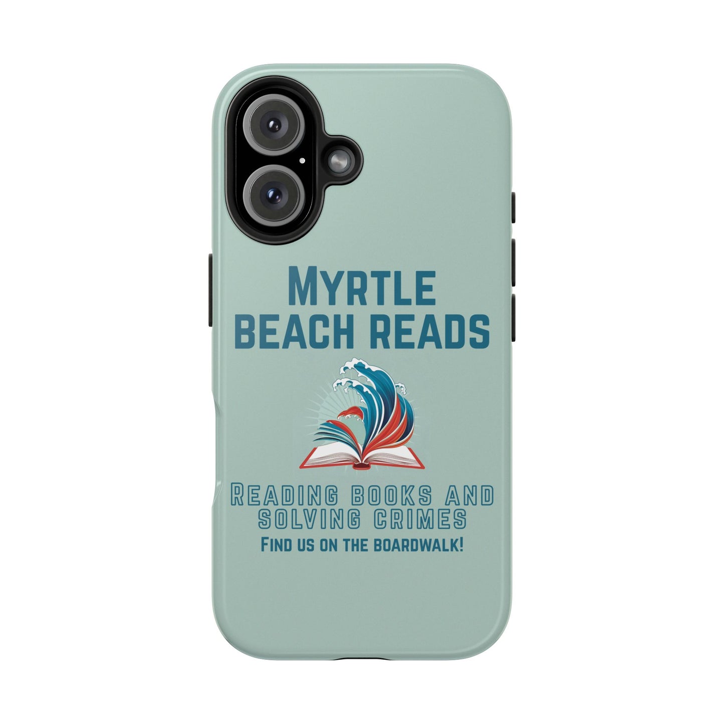 Myrtle Beach Reads Phone Case - Durable Tough Cases for Book Lovers
