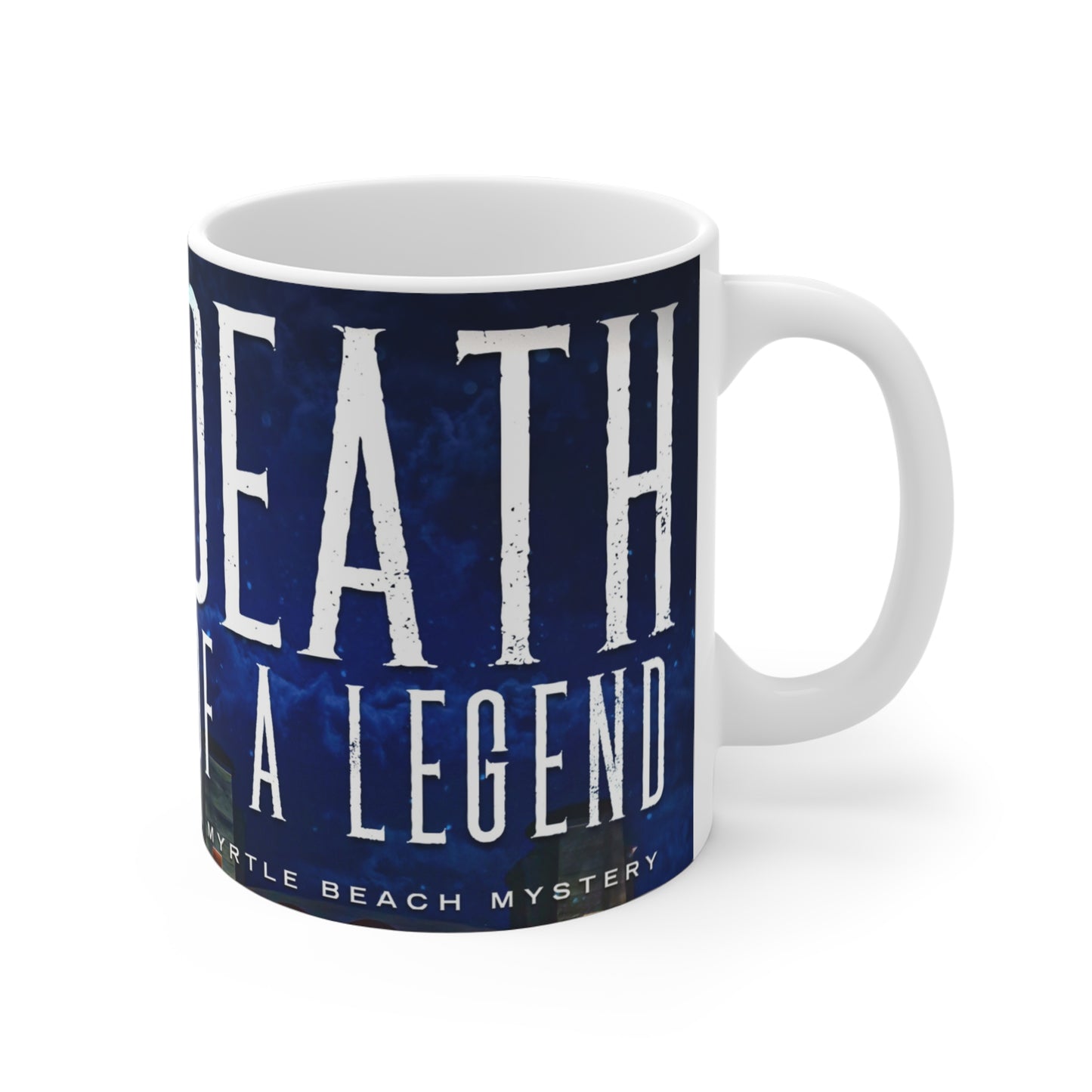 Death of a Legend 11oz Coffee Mug