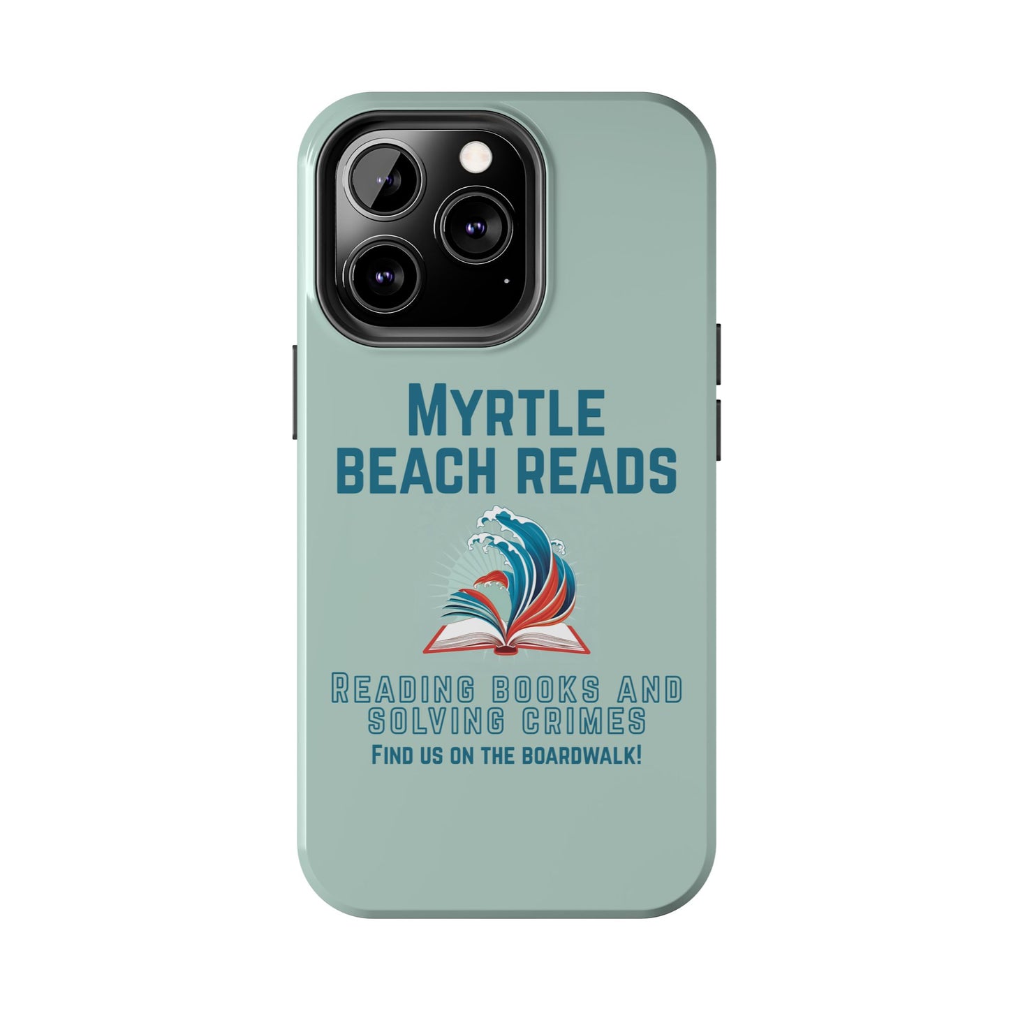 Myrtle Beach Reads Phone Case - Durable Tough Cases for Book Lovers