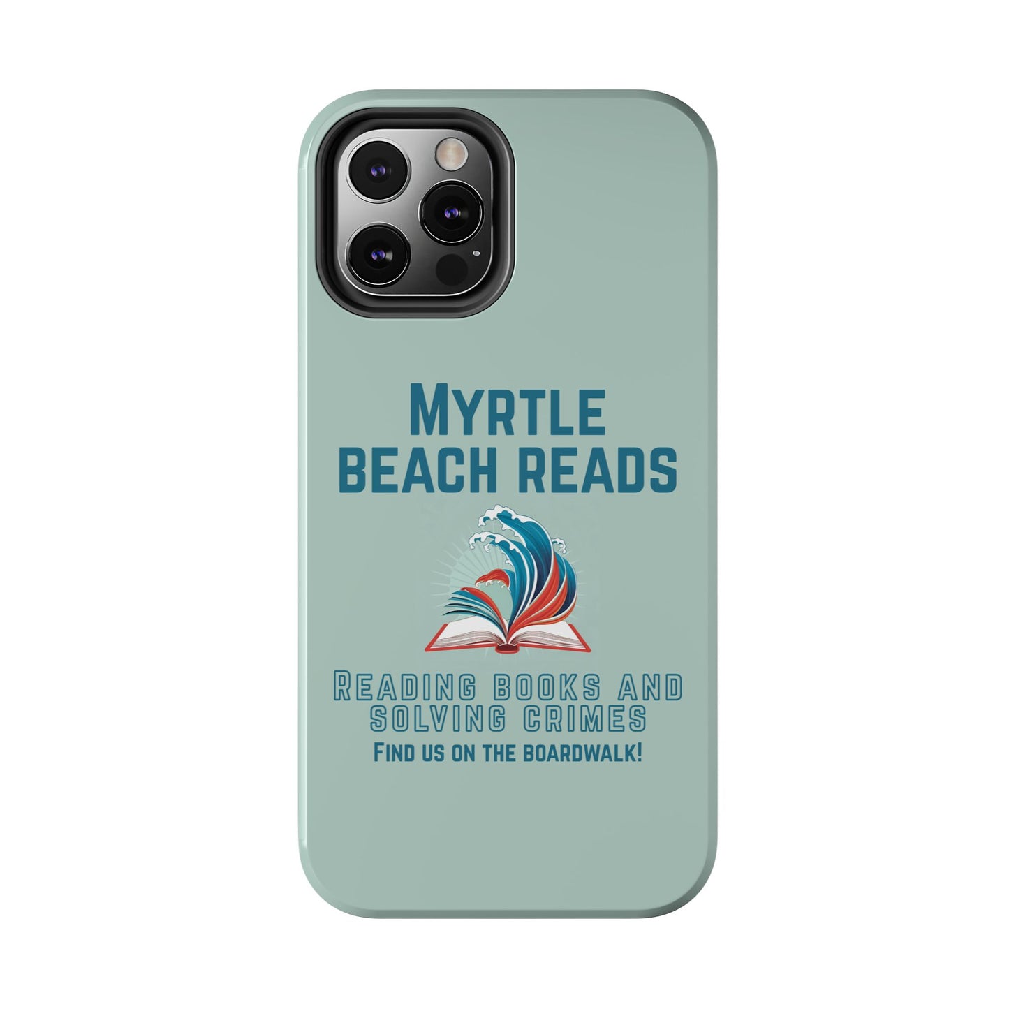 Myrtle Beach Reads Phone Case - Durable Tough Cases for Book Lovers