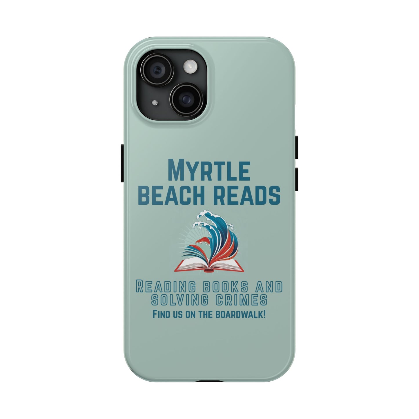 Myrtle Beach Reads Phone Case - Durable Tough Cases for Book Lovers