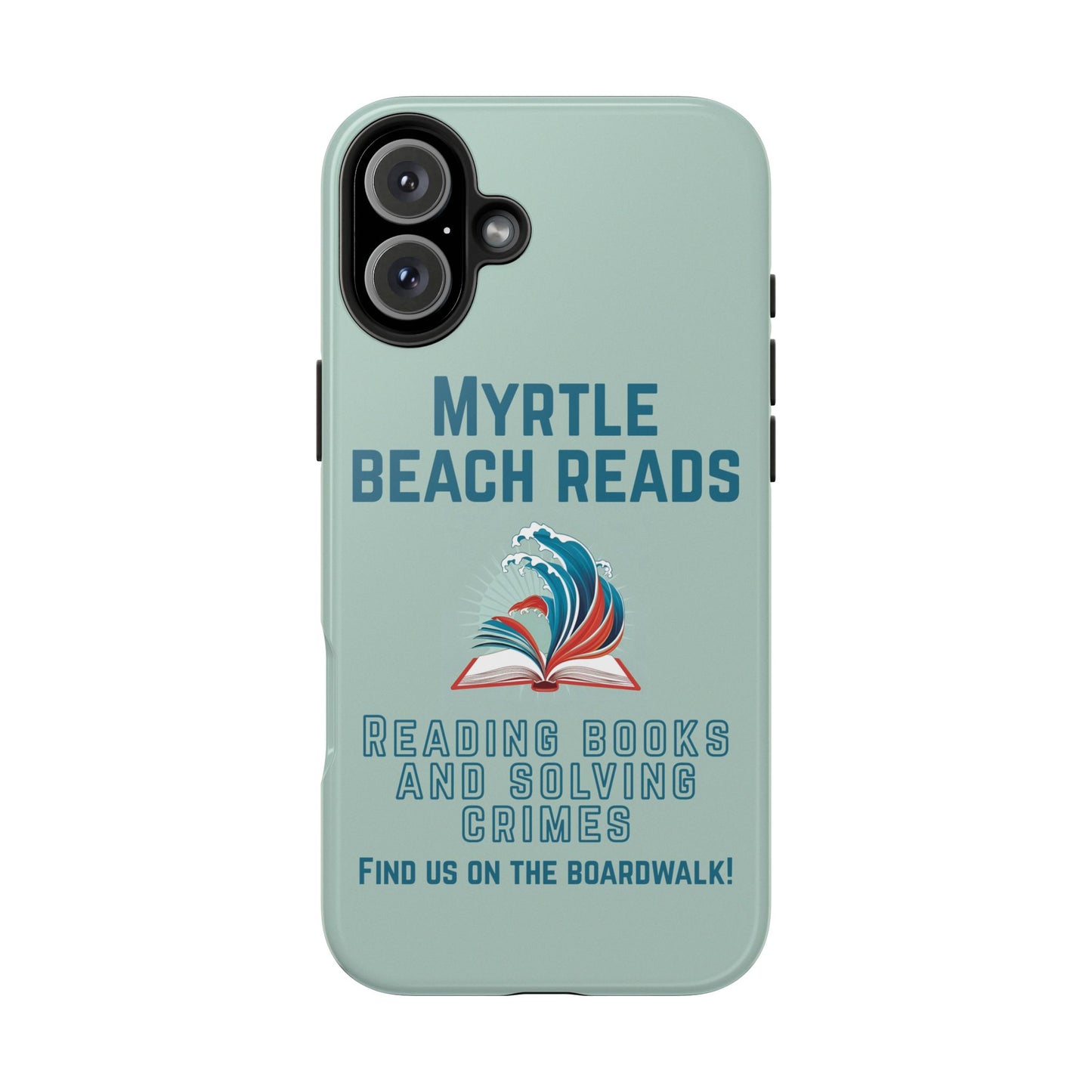 Myrtle Beach Reads Phone Case - Durable Tough Cases for Book Lovers