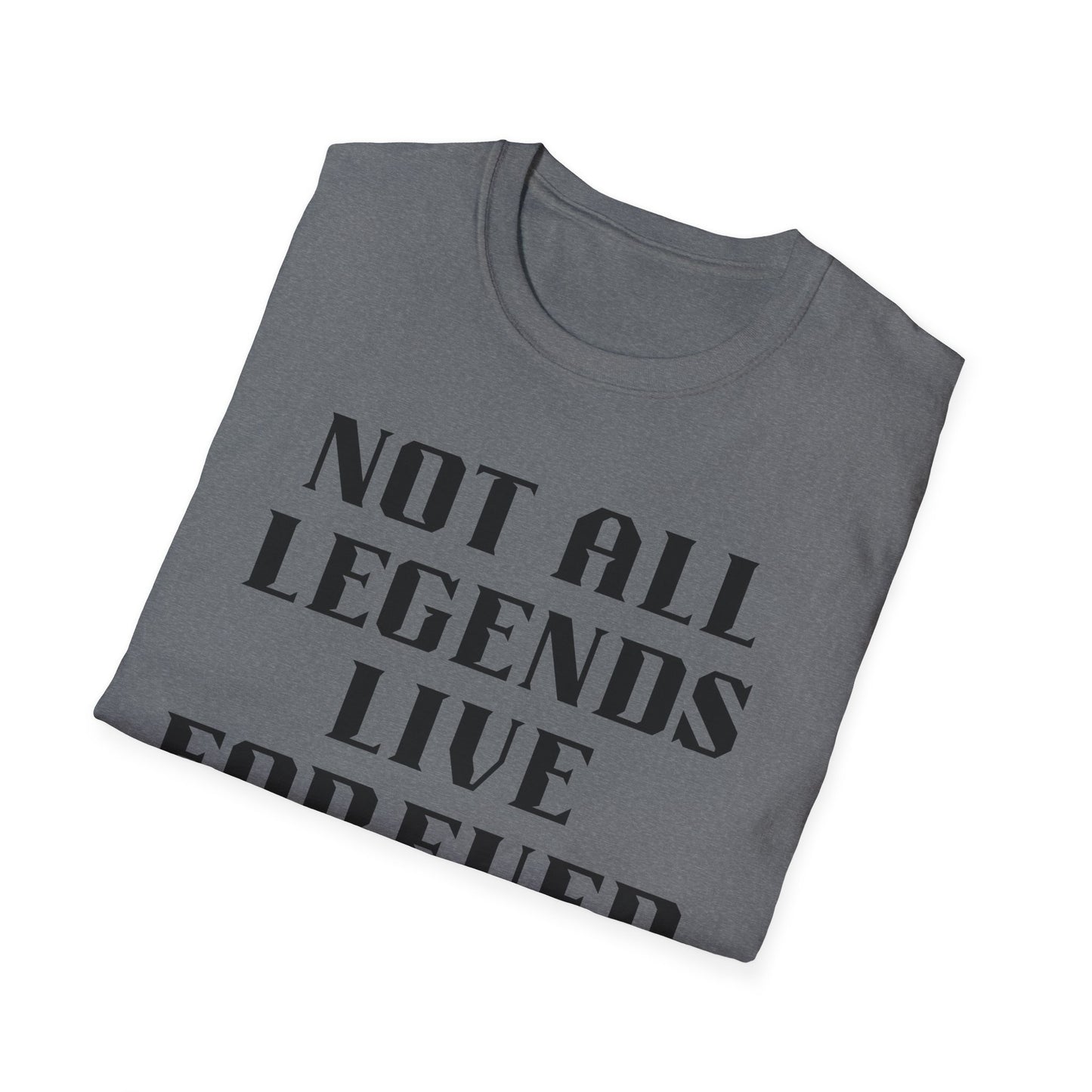 Legend Forever Unisex T-Shirt