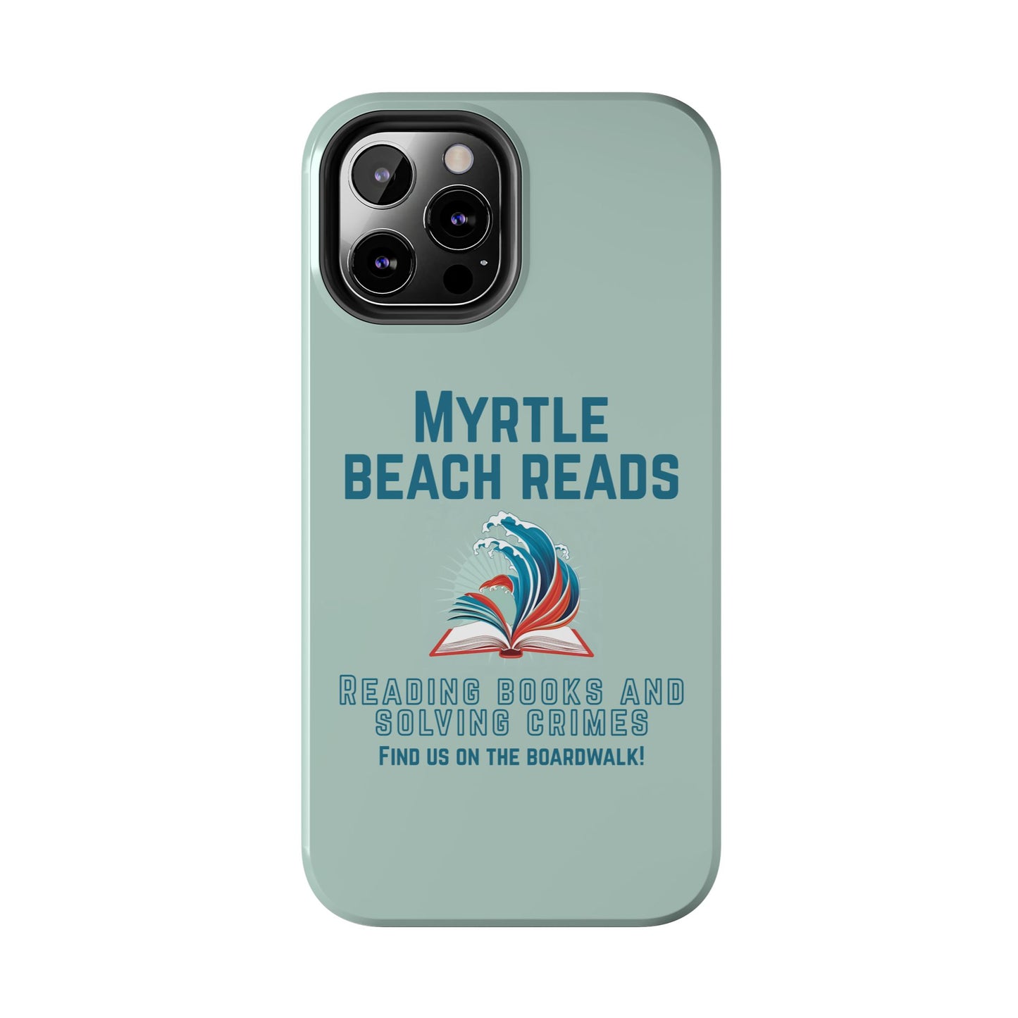 Myrtle Beach Reads Phone Case - Durable Tough Cases for Book Lovers