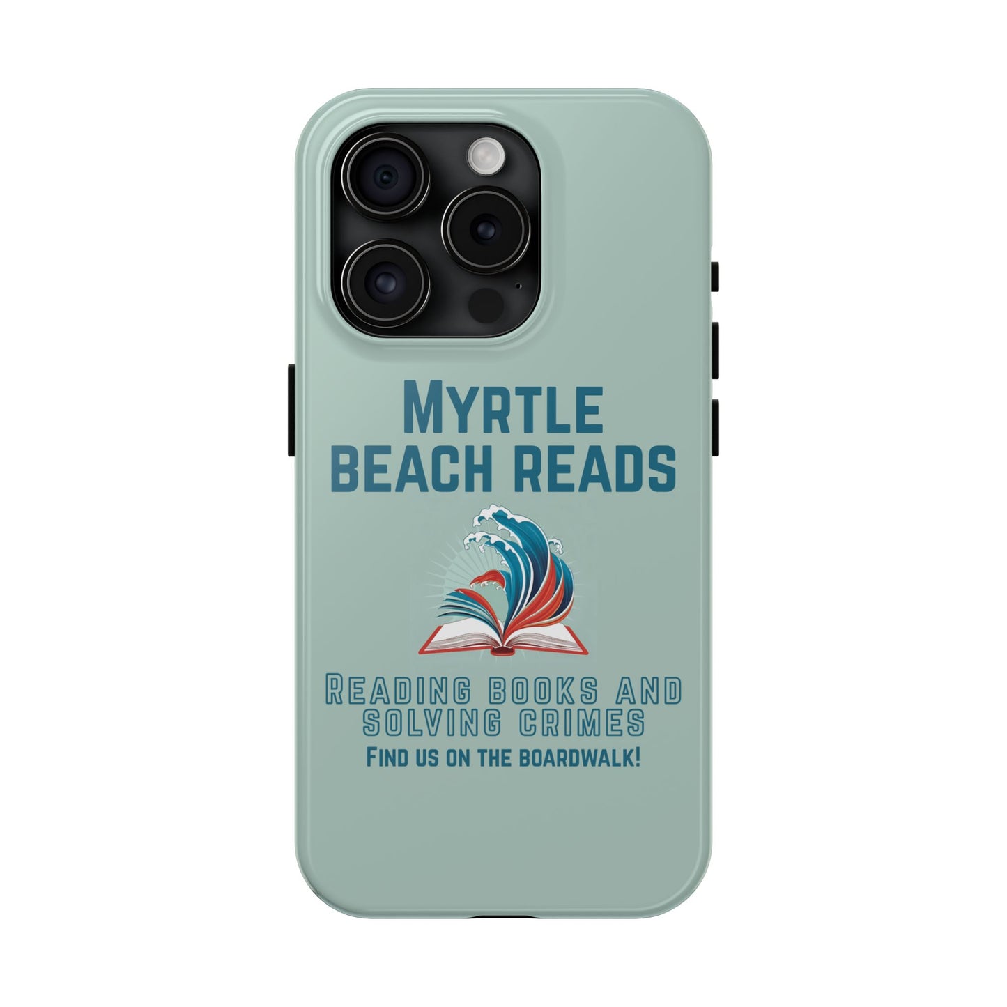 Myrtle Beach Reads Phone Case - Durable Tough Cases for Book Lovers