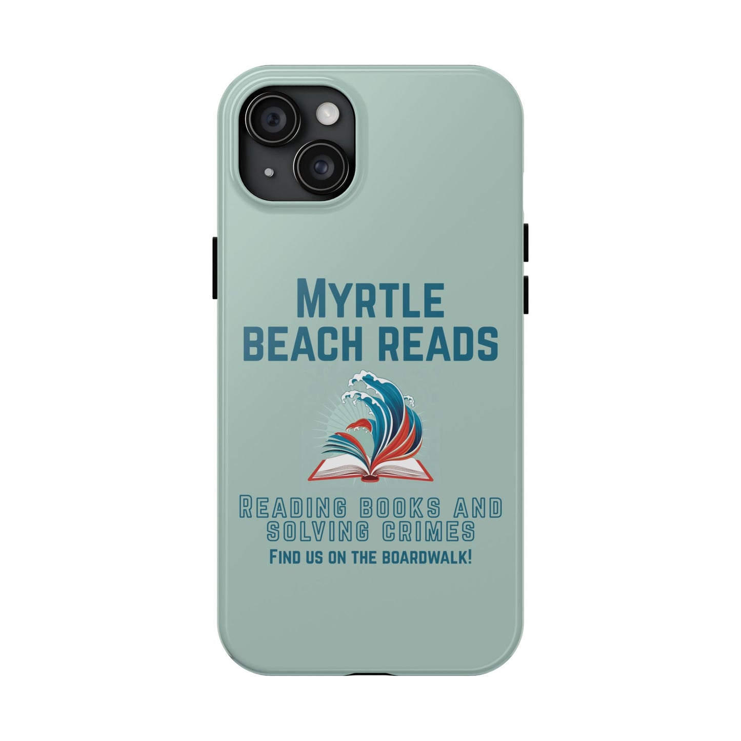 Myrtle Beach Reads Phone Case - Durable Tough Cases for Book Lovers