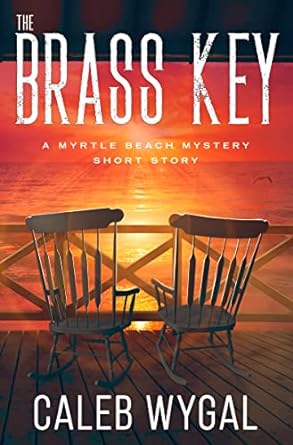 The Brass Key: A Short-Story Prequel to the Myrtle Beach Mystery Series
