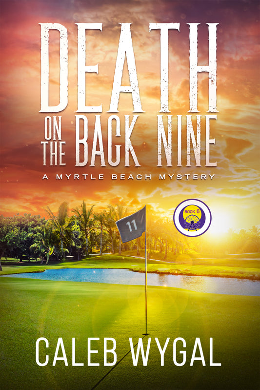Myrtle Beach Mysteries Book 6: Death on the Back Nine