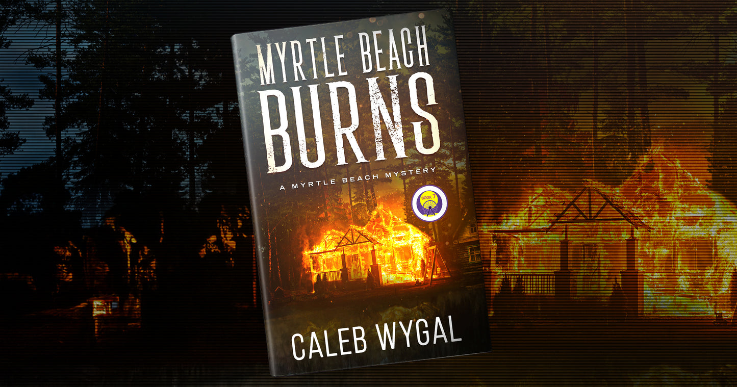 Myrtle Beach Mysteries Book 7: Myrtle Beach Burns