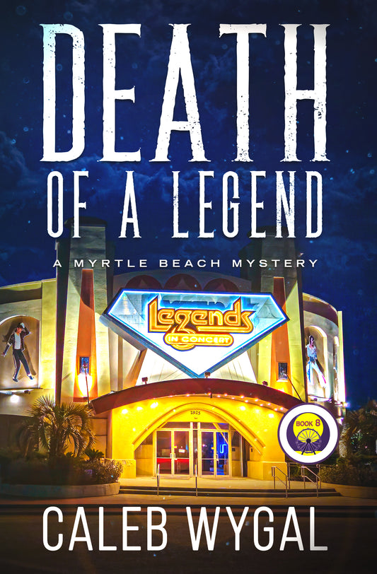 Myrtle Beach Mysteries Book 8: Death of a Legend